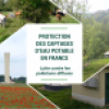Livre enrichi sur la protection des captages d'eau potable en France et la lutte contre les pollutions diffuses